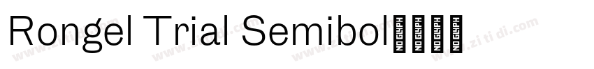 Rongel Trial Semibol字体转换